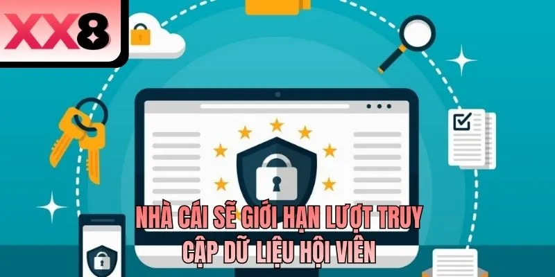 Nhà cái sẽ giới hạn lượt truy cập dữ liệu hội viên